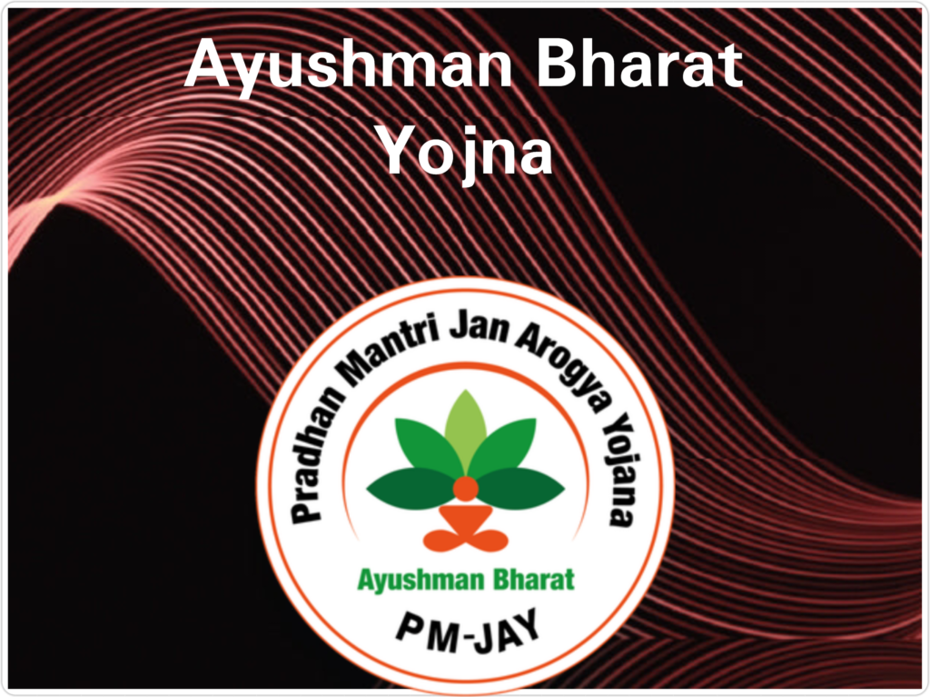 Ayushman Bharat Yojana